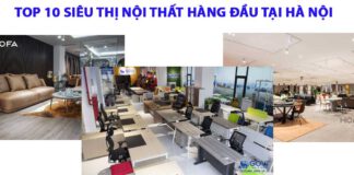 Top 10 Siêu thị nội thất hàng đầu tại Hà Nội