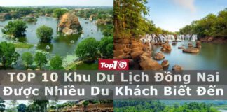 TOP 10 khu du lịch Đồng Nai được nhiều du khách biết đến