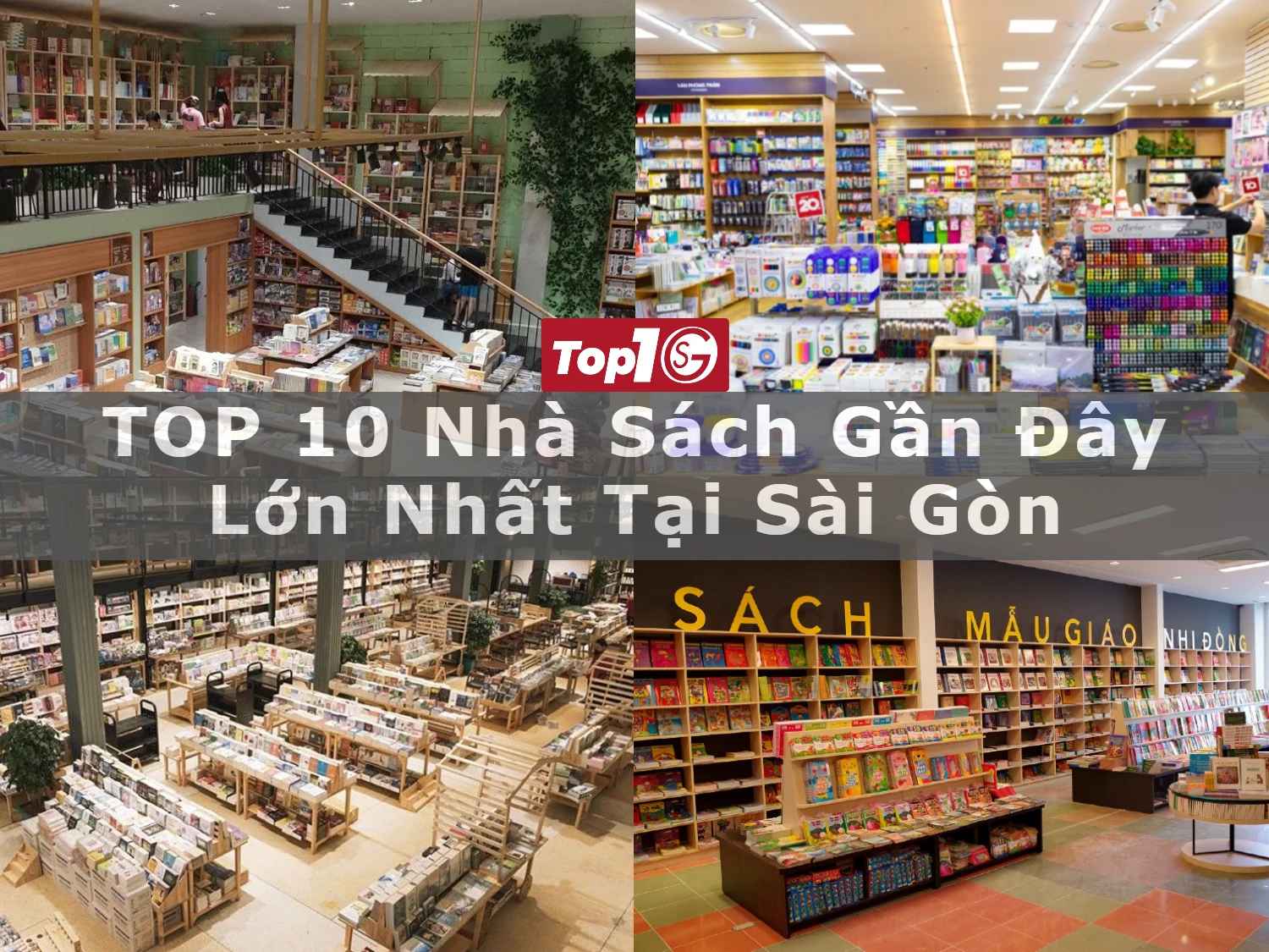 TOP 10 nhà sách gần đây lớn nhất tại Sài Gòn