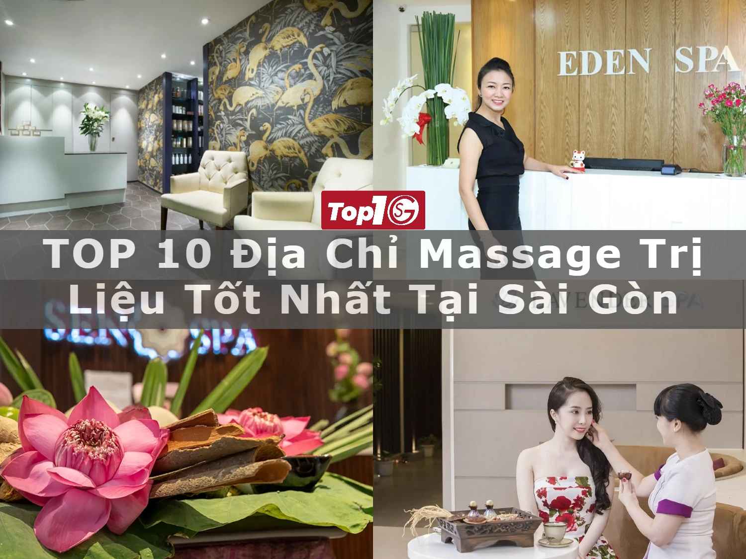 TOP 10 địa chỉ massage trị liệu tốt nhất tại Sài Gòn
