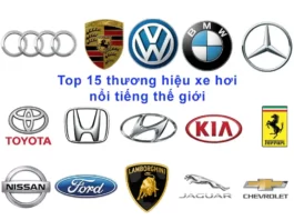 Top 15 thương hiệu xe hơi nổi tiếng thế giới