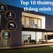 Top 10 thương hiệu nhà thông minh hiện nay